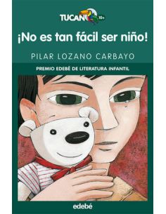 ¡No Es Tan Fácil Ser Niño!